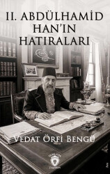 II. Abdülhamid Han’ın Hatıraları - Dorlion Yayınları