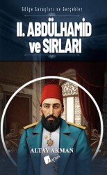 II. Abdülhamid ve Sırları - Lopus Yayınları