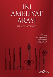 İki Ameliyat Arası - 1