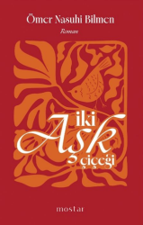 İki Aşk Çiçeği - Mostar Yayınları