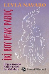 İki Boy Ufak Pabuç - Sağlıklı Depresif Tepkiler - Remzi Kitabevi