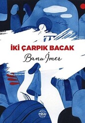 İki Çarpık Bacak - 1