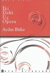 İki Dahi Üç Opera - Boyut Yayın Grubu