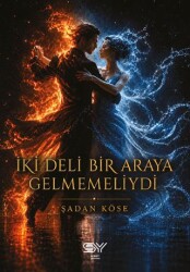 İki Deli Bir Araya Gelmemeliydi - Servet Yayınevi