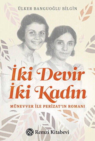 İki Devir İki Kadın - 1