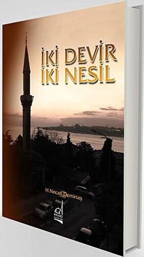 İki Devir İki Nesil - 1