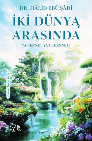 İki Dünya Arasında - Ya Cennet Ya Cehennem - 1