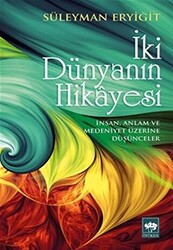 İki Dünyanın Hikayesi - 1