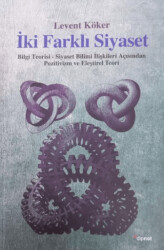 İki Farklı Siyaset - Dipnot Yayınları