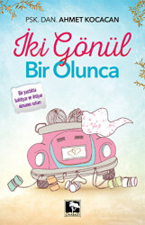 İki Gönül Bir Olunca - 1