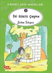 İki Gözlü Çeşme – Gündüz Gece Masalları 3 - 1