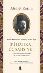 İki Hatırat Üç Şahsiyet - 1