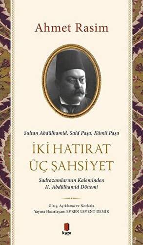 İki Hatırat Üç Şahsiyet - 1