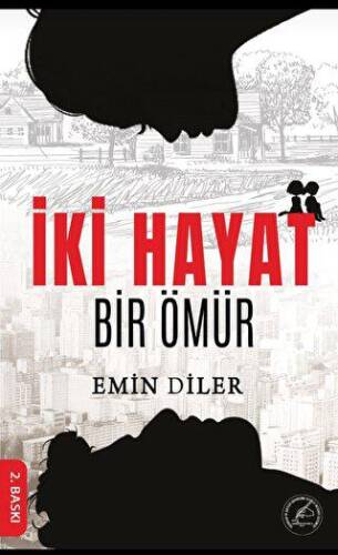 İki Hayat Bir Ömür - 1