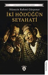 İki Hödüğün Seyahati - 1