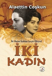 İki Kadın - Bilge Karınca Yayınları