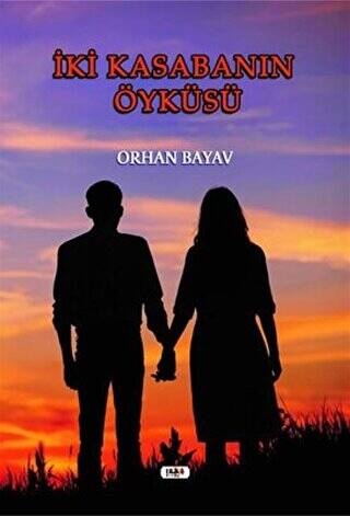 İki Kasabanın Öyküsü - 1