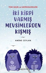 İki Kirpi Varmış Mevsimlerden Kışmış - 1