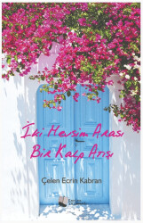 İki Mevsim Arası Bir Kalp Atışı - Karina Yayınevi