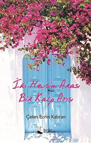 İki Mevsim Arası Bir Kalp Atışı - 1