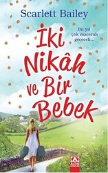 İki Nikah ve Bir Bebek - 1