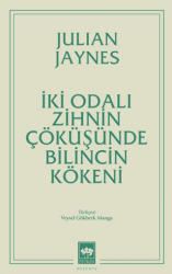 İki Odalı Zihnin Çöküşünde Bilincin Kökeni - Ötüken Neşriyat
