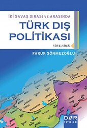 İki Savaş Sırası ve Arasında Türk Dış Politikası - Der Yayınları