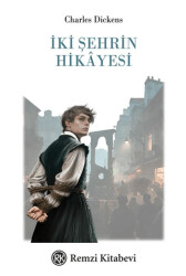 İki Şehrin Hikâyesi - Remzi Kitabevi