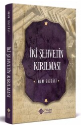 İki Şehvetin Kırılması - İtisam Yayınları