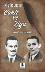 İki Şiir Dostu Cahit ve Ziya - 1