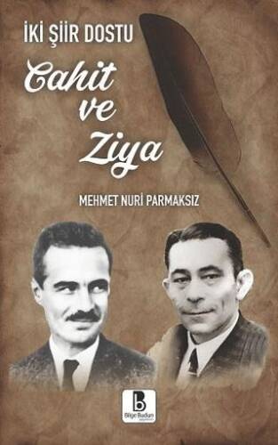 İki Şiir Dostu Cahit ve Ziya - 1