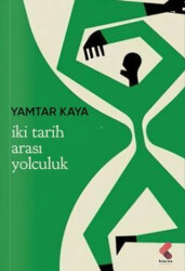 İki Tarih Arası Yolculuk - 1