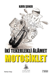İki Tekerlekli Alamet Motosiklet - Yitik Ülke Yayınları