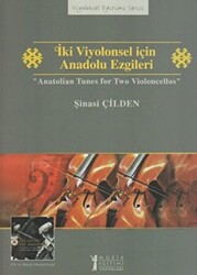 İki Viyolonsel için Anadolu Ezgileri - Anatolian Tunes for Two Violoncellos - 1