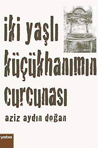 İki Yaşlı Küçükhanımın Curcunası - 1