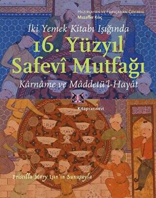 İki Yemek Kitabı Işığında 16. Yüzyıl Safevi Mutfağı - 1