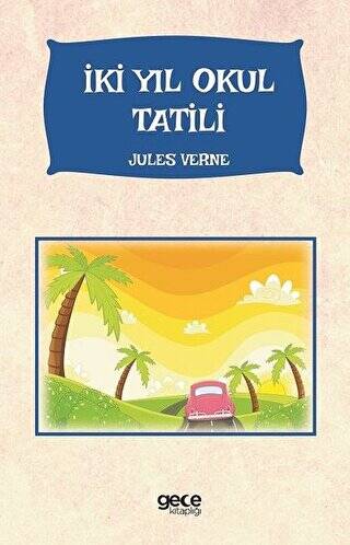 İki Yıl Okul Tatil - 1