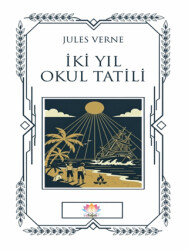 İki Yıl Okul Tatil - Nilüfer Yayınları