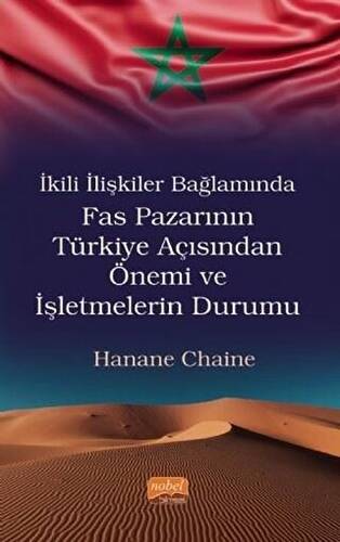 İkili İlişkiler Bağlamında Fas Pazarının Türkiye Açısından Önemi ve İşletmelerin Durumu - 1