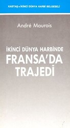 İkinci Dünya Harbinde Fransa’da Trajedi - Kastaş Yayınları