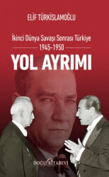 İkinci Dünya Savaşı Sonrası Türkiye 1945-1950 - Doğu Kitabevi