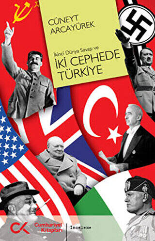 İkinci Dünya Savaşı ve İki Cephede Türkiye - 1