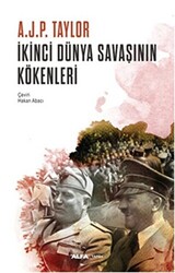 İkinci Dünya Savaşının Kökenleri - Alfa Yayınları
