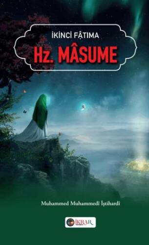 İkinci Fatıma Hz. Masume - 1