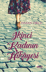 İkinci Kadının Hikayesi - 1