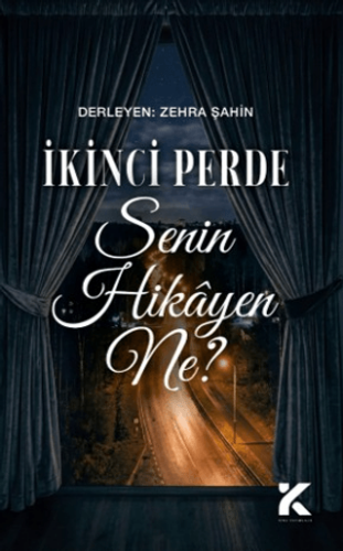 İkinci Perde - Senin Hikayen Ne? - 1