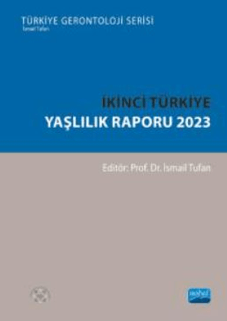 İkinci Türkiye Yaşlılık Raporu 2023 - 1