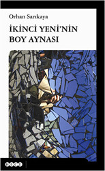 İkinci Yeni`nin Boy Aynası - Hece Yayınları
