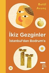 İkiz Gezginler: İstanbul`dan Bodrum`a - 1