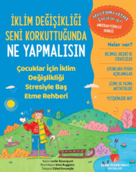İklim Değişikliği Seni Korkuttuğunda Ne Yapmalısın - Sabri Ülker Vakfı Yayınları